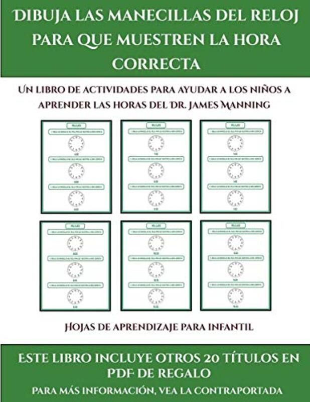 Hojas de aprendizaje para infantil Dibuja las manecillas del reloj para que muestren la hora correcta by James Manning-Paperback