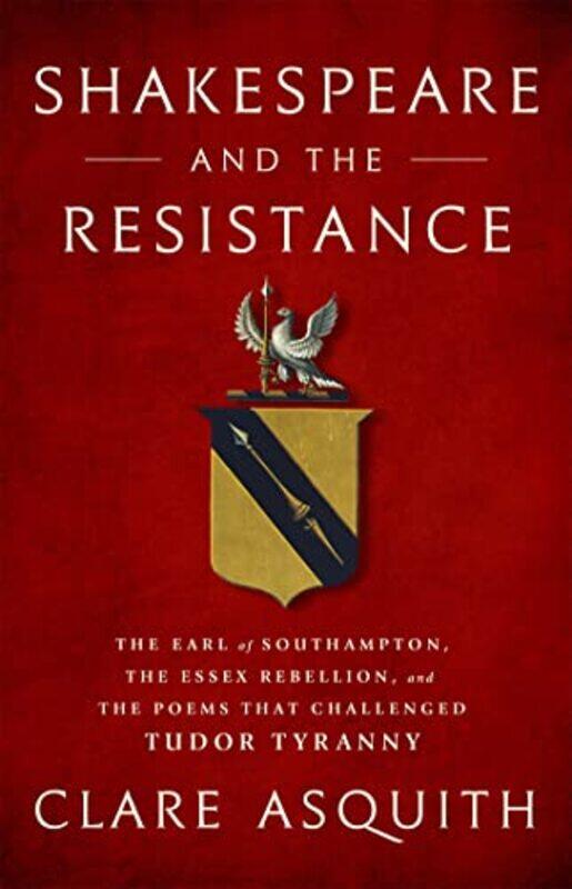

Shakespeare and the Resistance by Clare Asquith-Hardcover