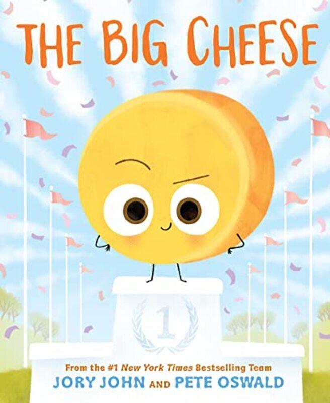 

The Big Cheese By John, Jory - Oswald, Pete Hardcover