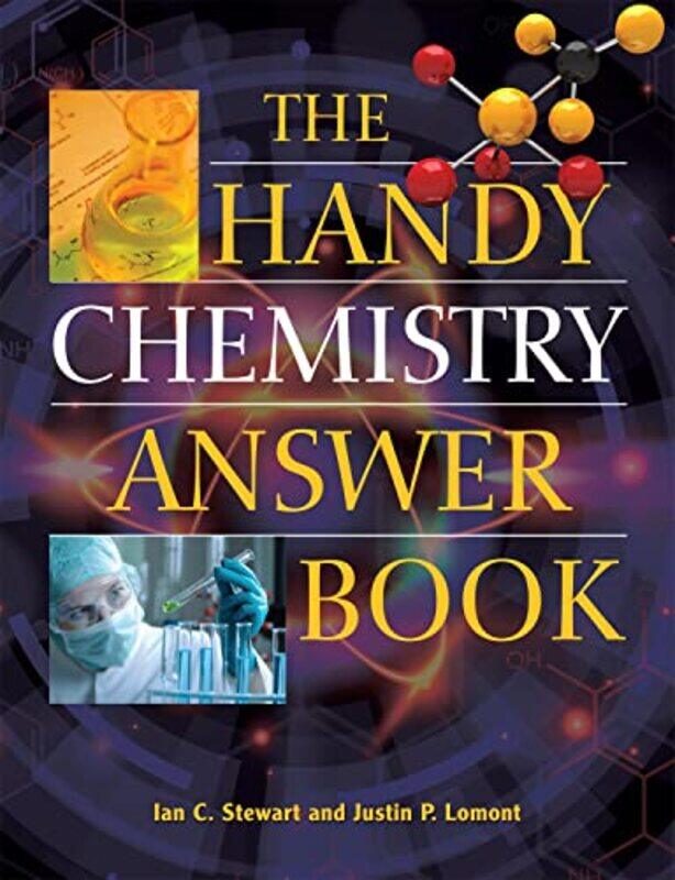 

The Handy Chemistry Answer Book by Ian C Stewart-Paperback