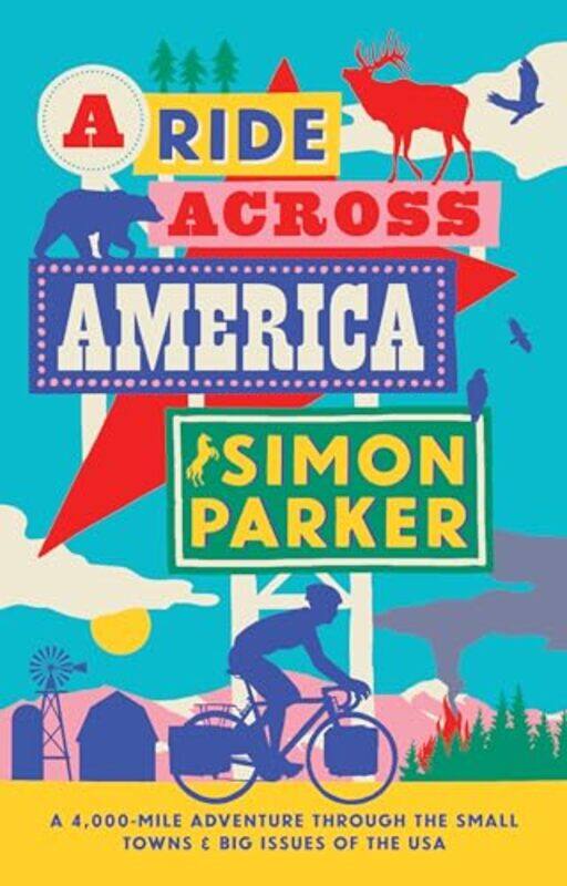 

A Ride Across America by Simon Parker-Hardcover