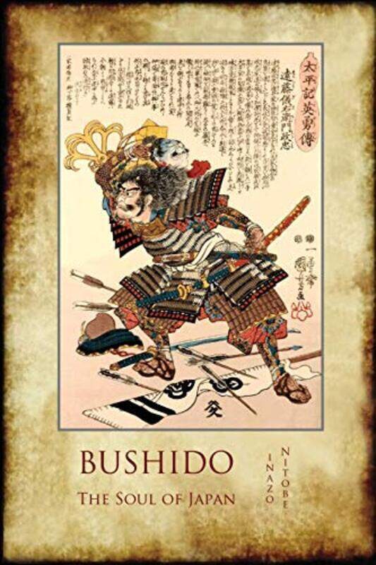 

Bushido, the Soul of Japan: With 13 Full-Page Colour Illustrations from the Time of the Samurai,Paperback by Nitobe, Inazo