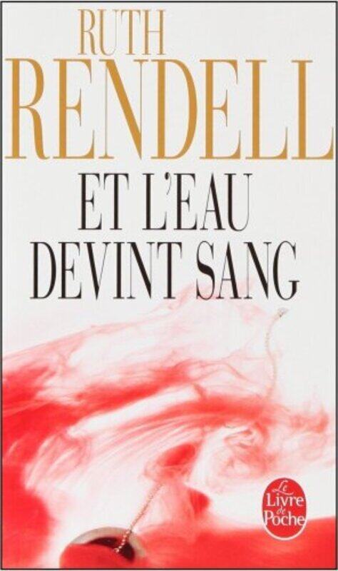 

Et l'eau devint sang, Paperback Book, By: Ruth Rendell