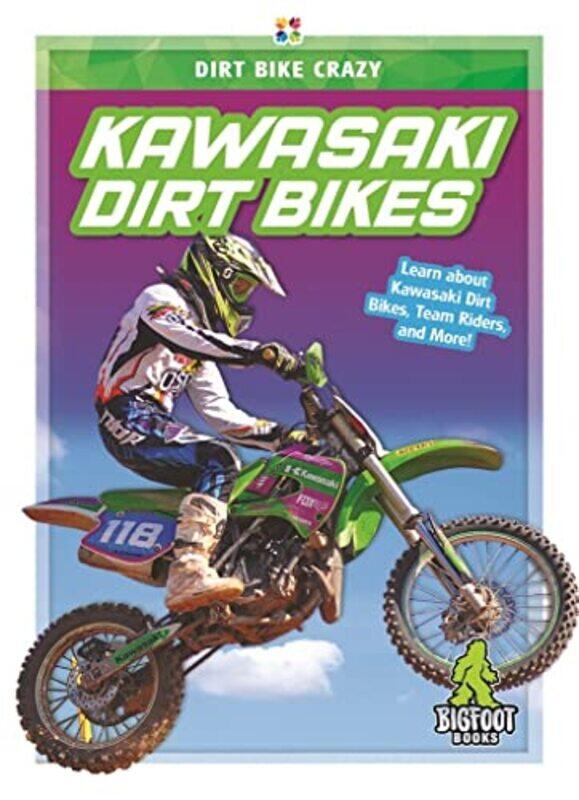 

Dirt Bike Crazy Kawasaki Dirt Bikes by R L Van-Paperback