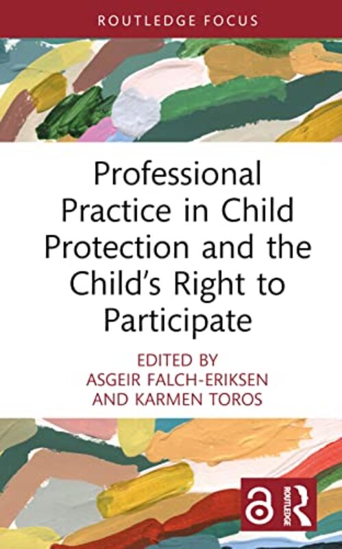 

Professional Practice in Child Protection and the Childs Right to Participate by Mel H Abraham-Hardcover