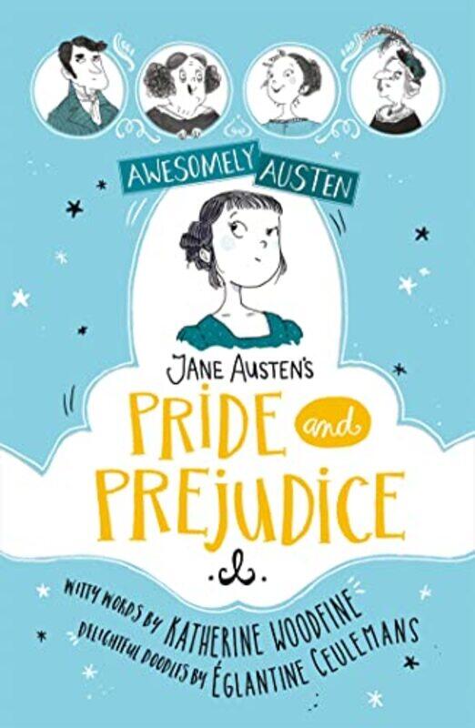 

Awesomely Austen Illustrated and Retold Jane Austens Pride and Prejudice by Katherine WoodfineJane AustenEglantine Ceulemans-Paperback