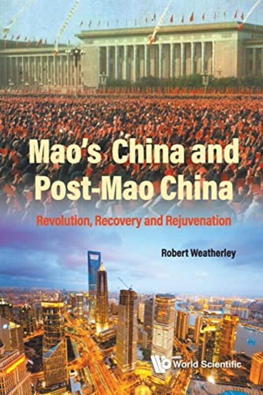 

Maos China And Postmao China Revolution Recovery And Rejuvenation by Jerffrey Slesinger-Paperback