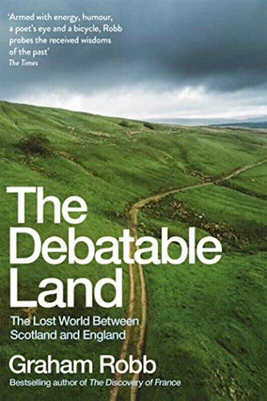 

The Debatable Land by Graham Robb-Paperback