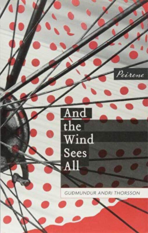 

And the Wind Sees All by Gudmundur Andri ThorssonAndrew CautheryBjorg Arnadottir-Paperback