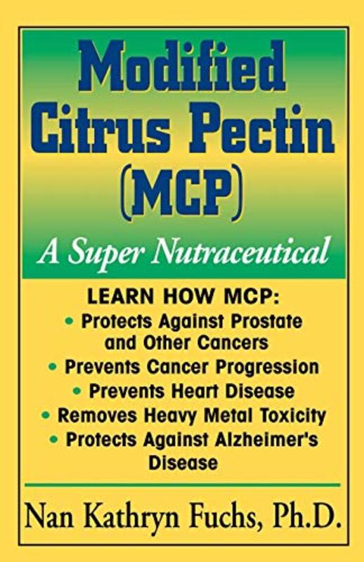 Modified Citrus Pectin: A Super Nutraceutical,Paperback by Fuchs, Nan Kathryn (Nan Kathryn Fuchs)
