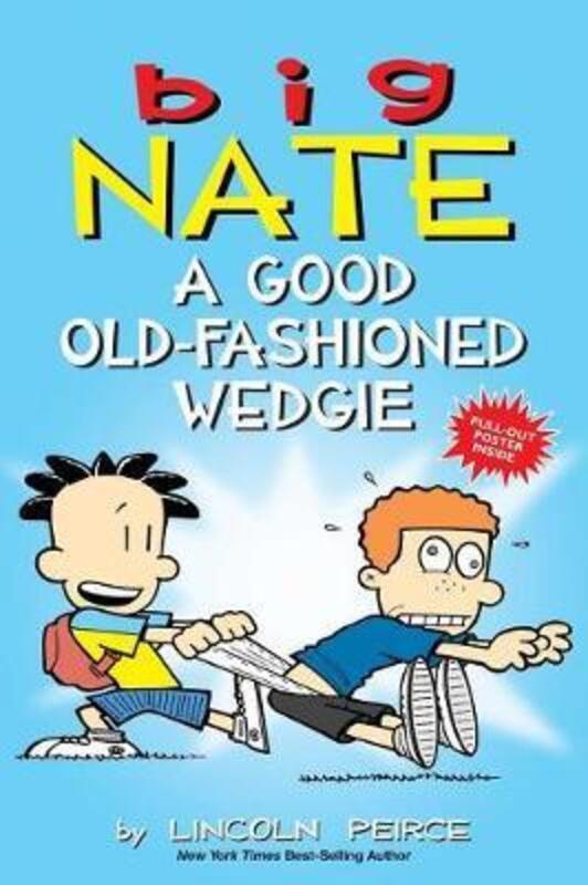 Big Nate A Good Old Fashioned Wedgie Tp,Paperback,By :Lincoln Peirce