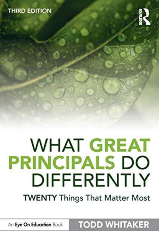 

What Great Principals Do Differently Twenty Things That Matter Most by Whitaker, Todd (Indiana State University, USA) Paperback
