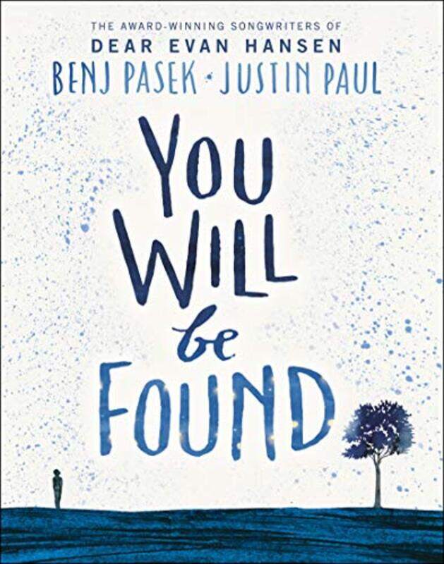 

Dear Evan Hansen You Will Be Found by Benj PasekJustin Paul-Hardcover