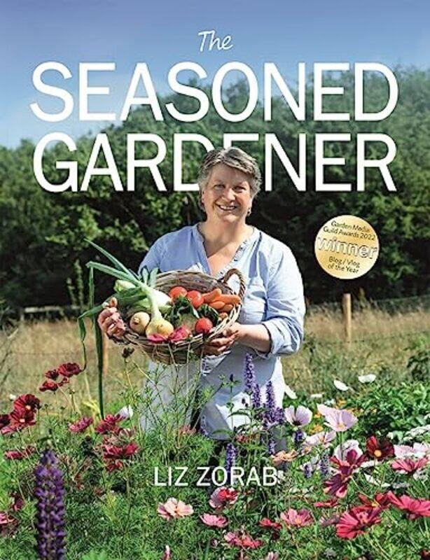 

The Seasoned Gardener by Liz Zorab-Paperback