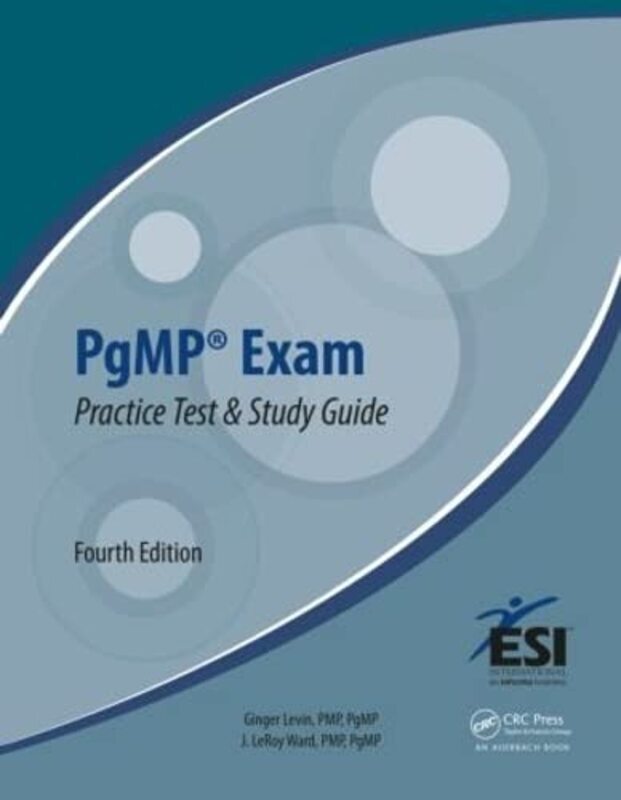 PgMP (R) Exam Practice Test and Study Guide , Paperback by Levin, Ginger, PMP, PgMP - Ward, J. LeRoy, PMP, PgMP (ESI International, Arlington, VA, USA ESI Inte