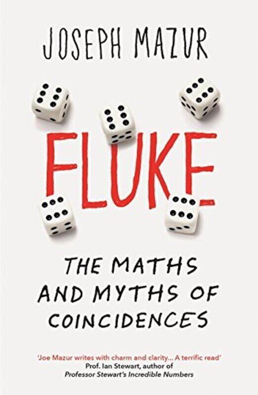 

Fluke: The Maths and Myths of Coincidences, Paperback Book, By: Joseph Mazur