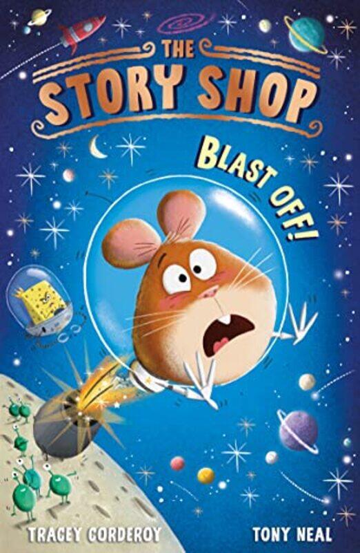 

The Story Shop Blast Off by Tracey CorderoyTony Neal-Paperback