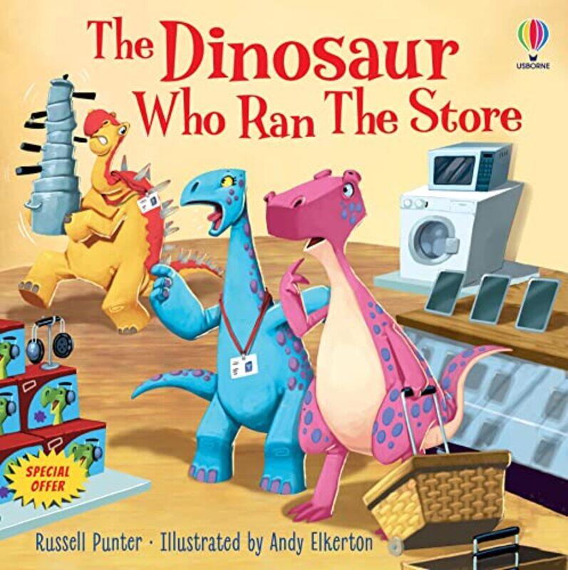 

The Dinosaur Who Ran The Store by Russell PunterAndy Elkerton-Paperback