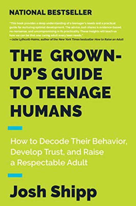 

The GrownUps Guide to Teenage Humans by Josh Shipp-Paperback