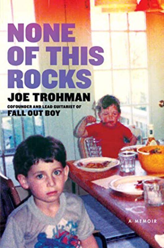 

None Of This Rocks by Joe Trohman-Paperback