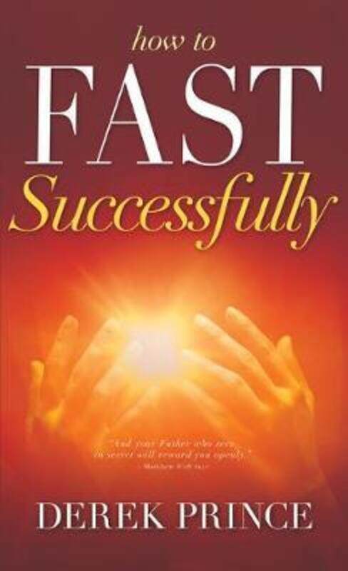 

How to Fast Successfully,Paperback,ByPrince, Derek