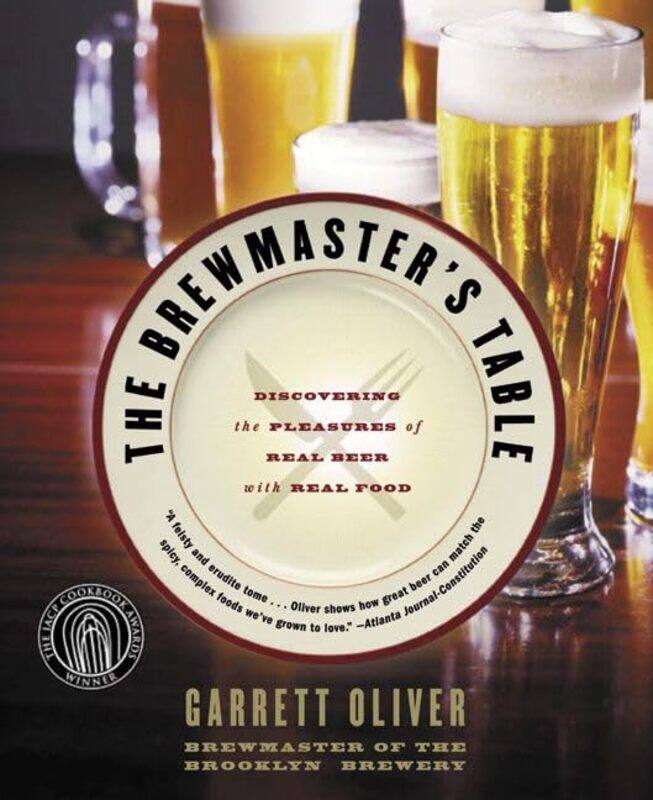 

The Brewmasters Table by Garrett Oliver-Paperback