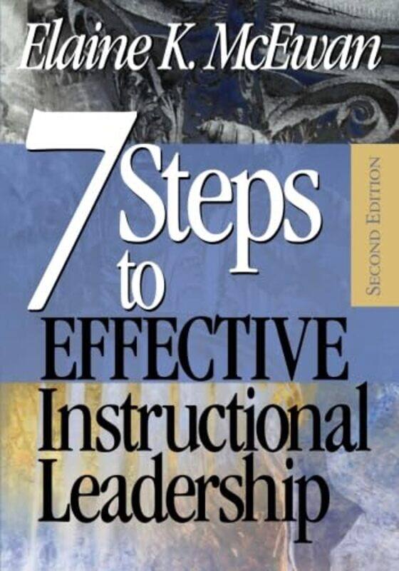 

Seven Steps to Effective Instructional Leadership by Michelle Balz-Paperback