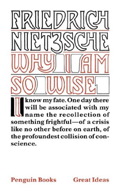 

Why I Am So Wise by Friedrich Nietzsche-Paperback