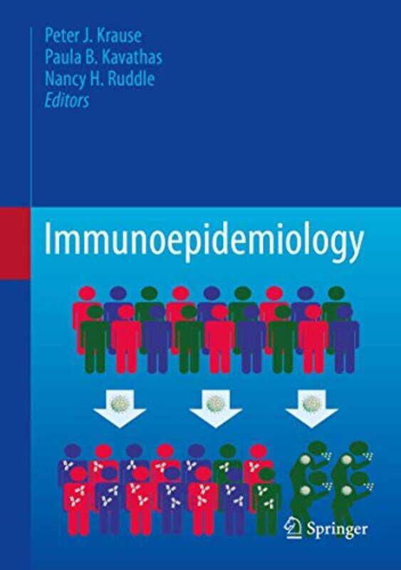 

Immunoepidemiology by Peter J KrausePaula B KavathasNancy H Ruddle-Hardcover