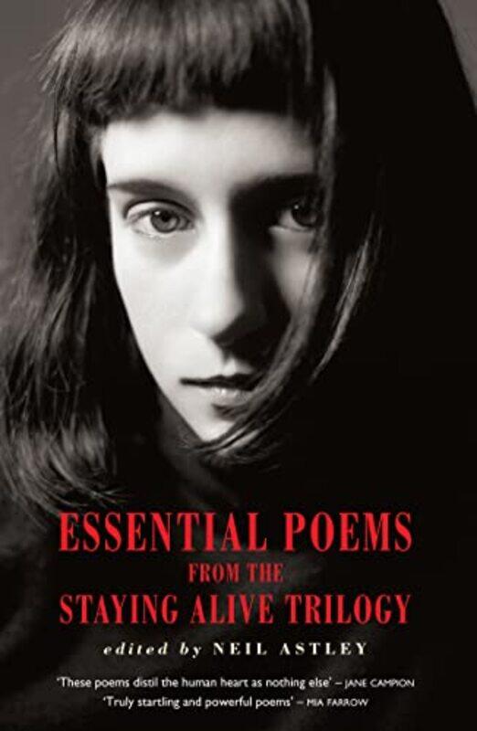 

Essential Poems from the Staying Alive Trilogy by Neil Astley-Paperback