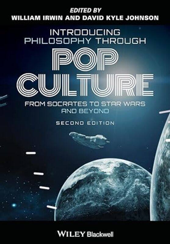 

Introducing Philosophy Through Pop Culture by William Kings College, Wilkes-Barre, PA IrwinDavid Kyle Kings College, Wilkes-Barre, PA Johnson-Paperbac