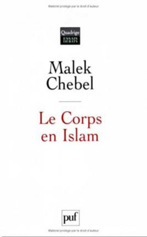 

Corps en Islam (Le) (Quadrige), Paperback Book, By: CHEBEL MALEK