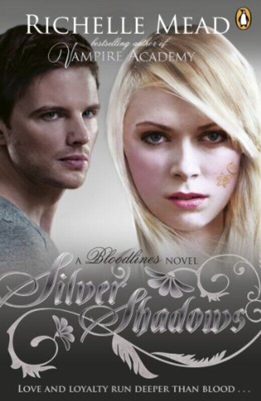 

Bloodlines Silver Shadows book 5 by Richelle Mead-Paperback