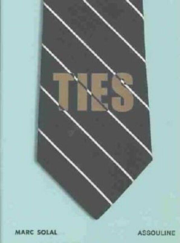 

Ties,Hardcover,ByMarc Solal