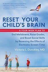 Reset Your Child's Brain,Paperback,By:Victoria Dunckley