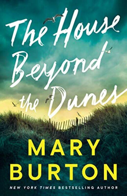 

The House Beyond The Dunes by Mary Burton-Paperback