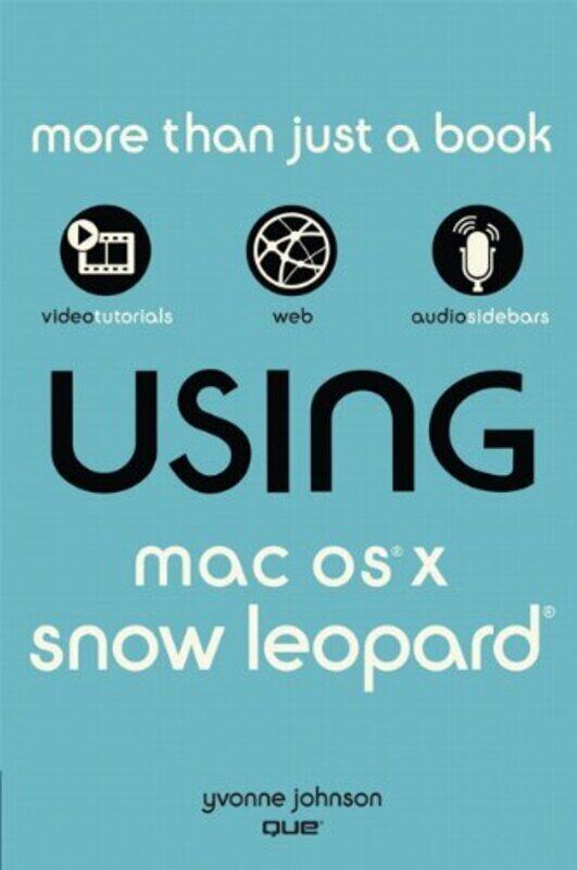 

Using Mac OS X Snow Leopard, Paperback, By: Yvonne Johnson