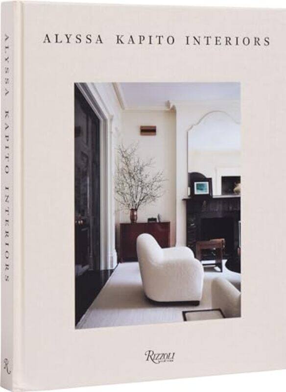 

Alyssa Kapito Interiors by Alyssa Kapito -Hardcover