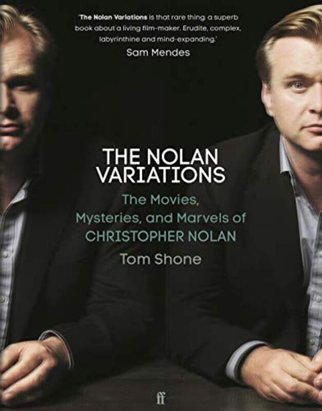 

The Nolan Variations: The Movies, Mysteries, and Marvels of Christopher Nolan Hardcover by Tom Shone