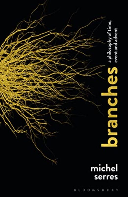 Branches by Professor Michel Stanford University, USA Serres-Paperback