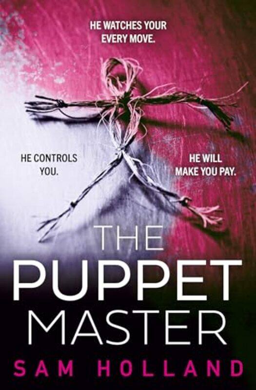 

The Puppet Master Major Crimes Book 3 By Holland, Sam -Paperback