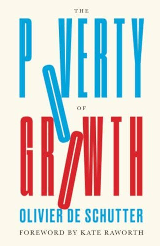 

The Poverty Of Growth by Olivier De Schutter-Paperback