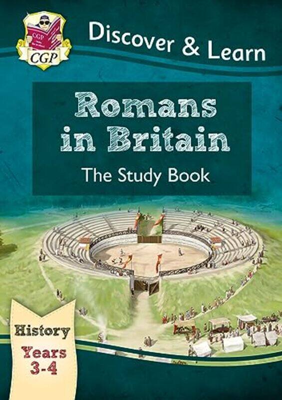 

KS2 History Discover and Learn Romans in Britain Study Book Years 3 and 4 by CGP BooksCGP Books-Paperback