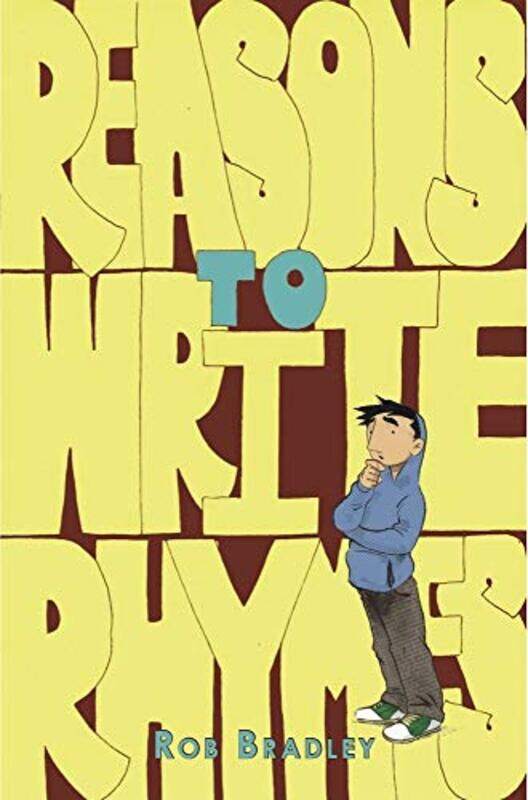 

Reasons to Write Rhymes by Rob Bradley-Paperback