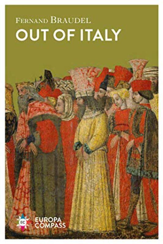 

Out of Italy by Fernand BraudelSian Reynolds-Paperback