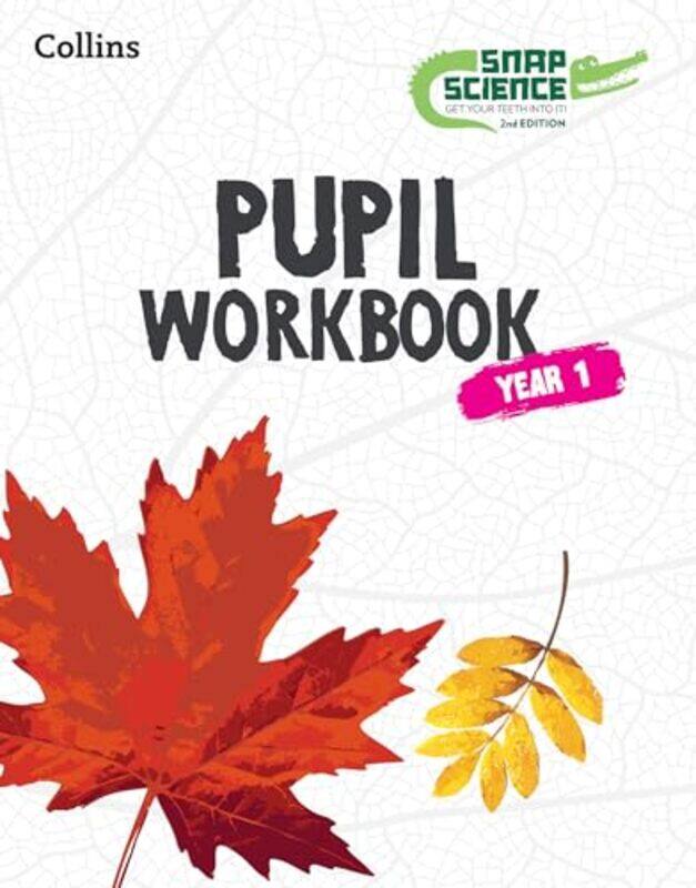 

Snap Science 2Nd Edition Snap Science Pupil Workbook Year 1 by Collins - Paperback