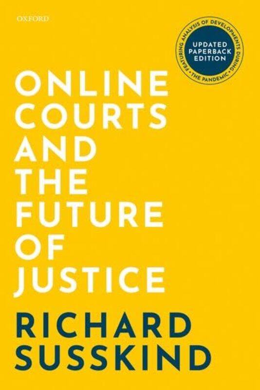

Online Courts and the Future of Justice by Alana Al-Hatlani-Paperback