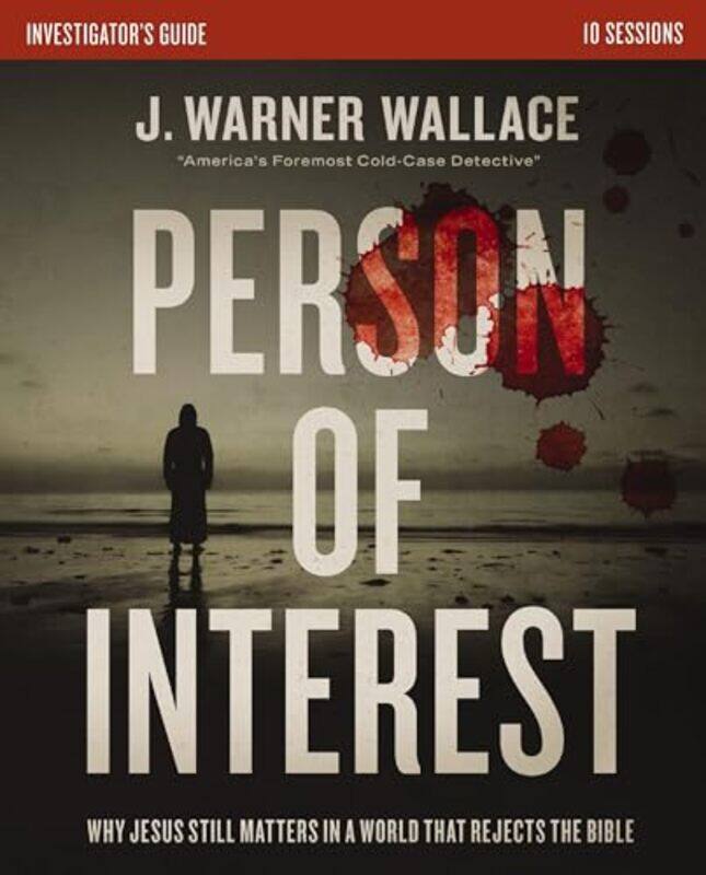 

Person of Interest Investigators Guide by J Warner Wallace-Paperback