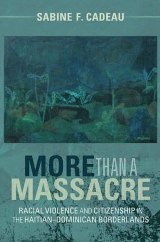 

More than a Massacre by Sabine F University of Cambridge Cadeau-Paperback