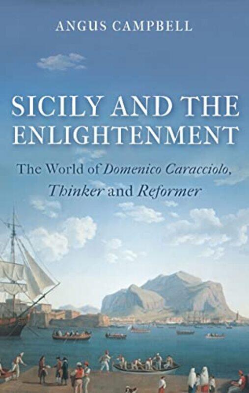 

Sicily and the Enlightenment by Angus Campbell-Hardcover